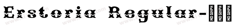 Erstoria Regular字体转换 Erstoria Regular字体转换